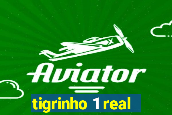 tigrinho 1 real